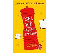 Le sel de la vie ne se trouve pas à l'épicerie