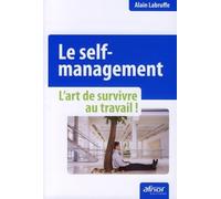 Le self-management: L'art de survivre au travail !