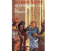 Le Séminaire Livre VIII, tome 8: Le Transfert (1960-1961)