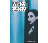 Le sens de la formule de Andrea-G Pinketts ( 1 février 1998 )