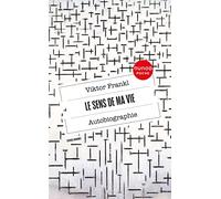 Le sens de ma vie - Autobiographie
