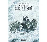 Le Sentier des Reines: Intégrale