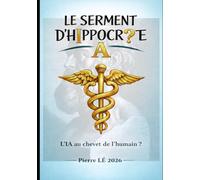 LE SERMENT D' HIPPOCR ? TE et IA 2026