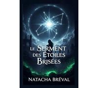 Le Serment des Étoiles Brisées