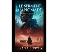 Le serment du nomade (Le Voyage de la Porteuse)