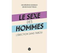 Le sexe des hommes - L'érection sans tabou