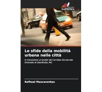 Le sfide della mobilità urbana nelle città: in transizione un'analisi del Corridoio Strutturale Orientale di Uberlândia, MG