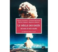 Le siècle des excès: De 1870 à nos jours