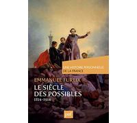 Le siècle des possibles (1814-1914)