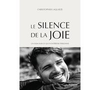 Le Silence de la Joie - Un essai sur ce qui n'intéresse personne