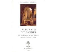LE SILENCE DES MOINES