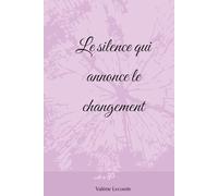 Le silence qui annonce le changement