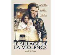 Le sillage de la Violence-Version restaurée