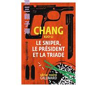 Le sniper, le président et la triade