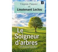 Le Soigneur d'arbres, enquête du lieutenant Leclou T2: Roman initiatique, la rencontre avec Macha, journaliste (Enquêtes Leclou)