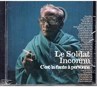 Le Soldat Inconnu - C'Est La Faute A Personne