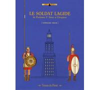 Le Soldat Lagide: De Ptoléméé Ier Sôter à Cléopâtre (Tenues du Passé)