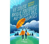 Le soleil brille toujours au-dessus des nuages