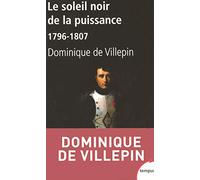 Le Soleil Noir De La Puissance 1796-1807 (Tempus)