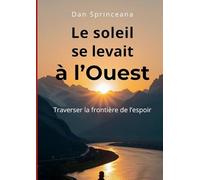 Le soleil se levait à l'Ouest