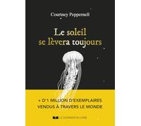 Le soleil se lèvera toujours