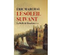 Le Soleil suivant - Tome 2 La Belle de Haarlem (2)