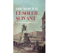 Le Soleil suivant - Tome 3 Le Pas de nos pères (3)