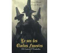 Le son des cloches funestes: De l'univers d'Easthallow