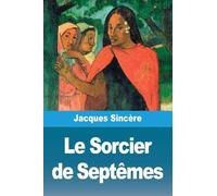 Le Sorcier de Septêmes