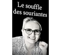 Le souffle des souriantes