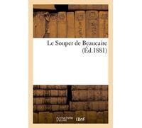Le Souper de Beaucaire (Ed.1881) (Histoire)
