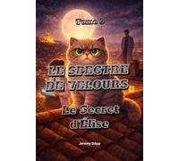 Le Spectre de Velours - Tome 5: Le Secret d’Élise