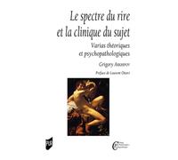 Le spectre du rire et la clinique du sujet: Varias théoriques et psychopathologiques