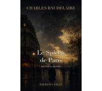 Le Spleen de Paris (Illustré)