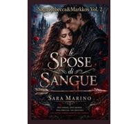Le spose di sangue (Saga Rebecca&Markkos)