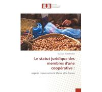 Le statut juridique des membres d'une coopérative: regards croisés entre le Maroc et la France