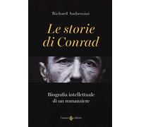 Le storie di Conrad. Biografia intellettuale di un romanziere (Lingue e letterature Carocci)