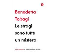 Le stragi sono tutte un mistero (I Robinson. Fact Checking)
