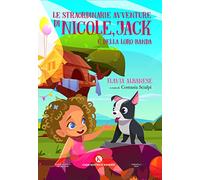 Le straordinarie avventure di Nicole, Jack e della loro banda (Pikkoli)