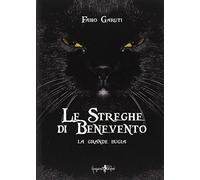 Le streghe di Benevento. La grande bugia