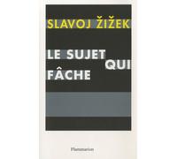 Le sujet qui fâche: Le centre absent de l'ontologie politique