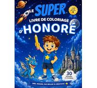 Le SUPER livre de coloriage d'Honoré: 30 pages à colorier (Collection Colorie ton prénom)