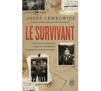Le survivant: Après avoir réchappé aux camps de concentration, je suis devenu chasseur de nazis