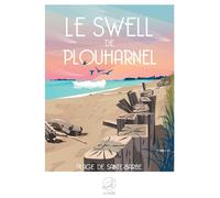 Le SWELL de PLOUHARNEL - Plage de Sainte-Barbe