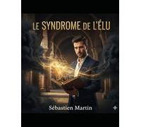 Le Syndrome de l'élu