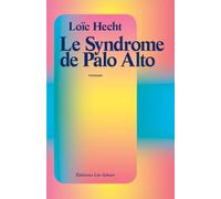 Le Syndrome de Palo Alto