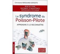 Le syndrome du Poisson-Pilote - Apprendre à le reconnaître