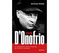 Le système D'Onofrio: Entre foot, business et politique, enquête sur une ascension controversée
