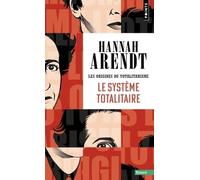 Le Système totalitaire: Les Origines du totalitarisme - Tome 3