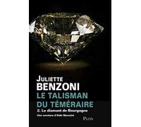 Le talisman du téméraire - tome 2 Le diamant de Bourgogne: 02